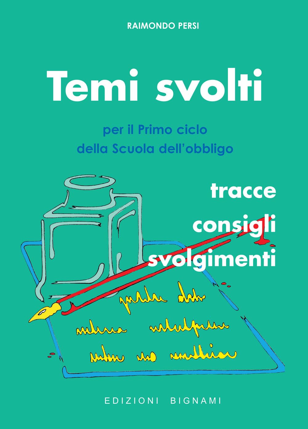 Temi svolti. Per il primo ciclo della scuola dell'obbligo book