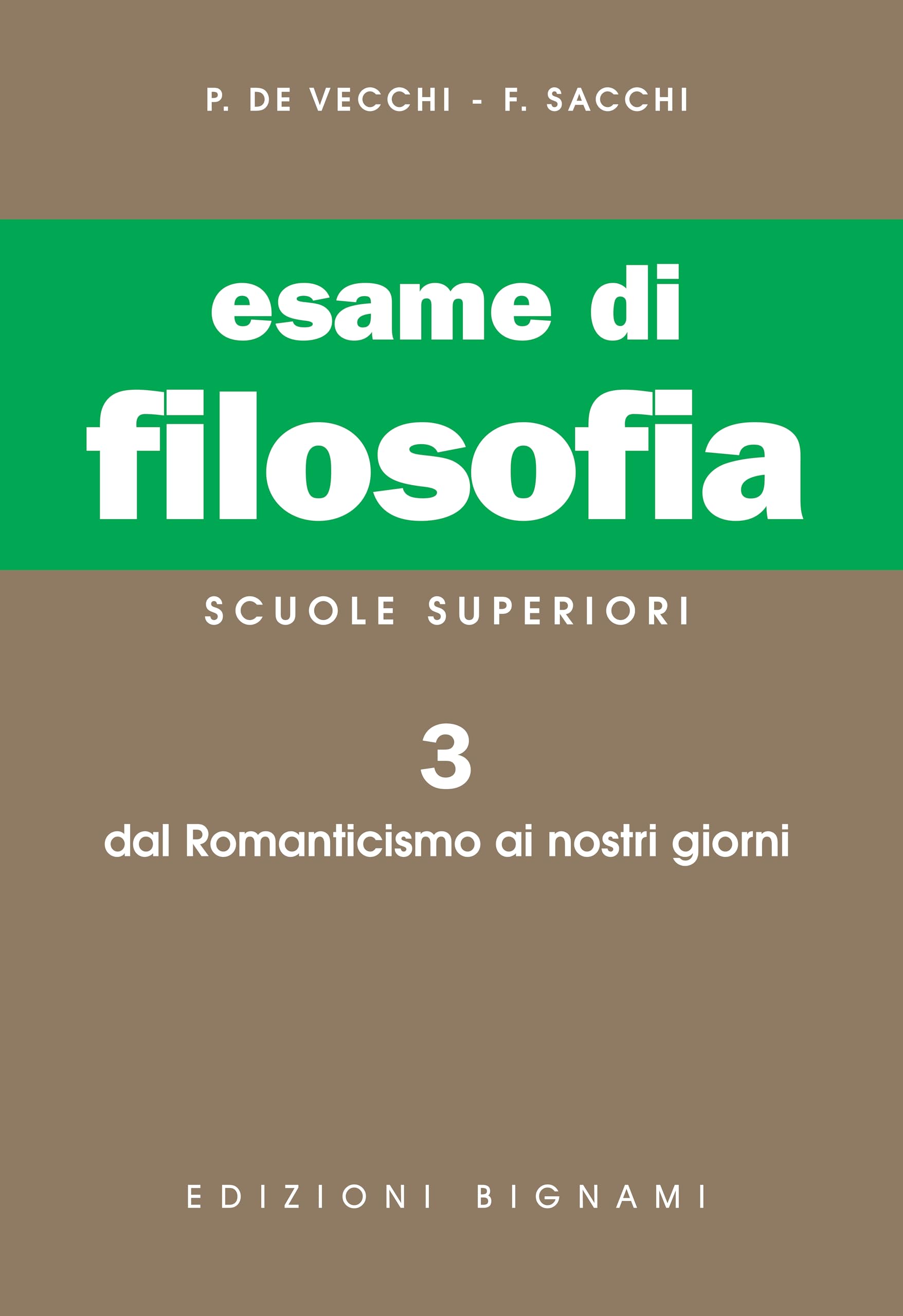 Esame di filosofia. Per le Scuole superiori. Dal Romanticismo ai nostri giorni (Vol. 3) Study Guides