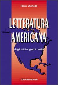 Letteratura americana. Dagli inizi ai giorni nostri. Per le Scuole Superiori book