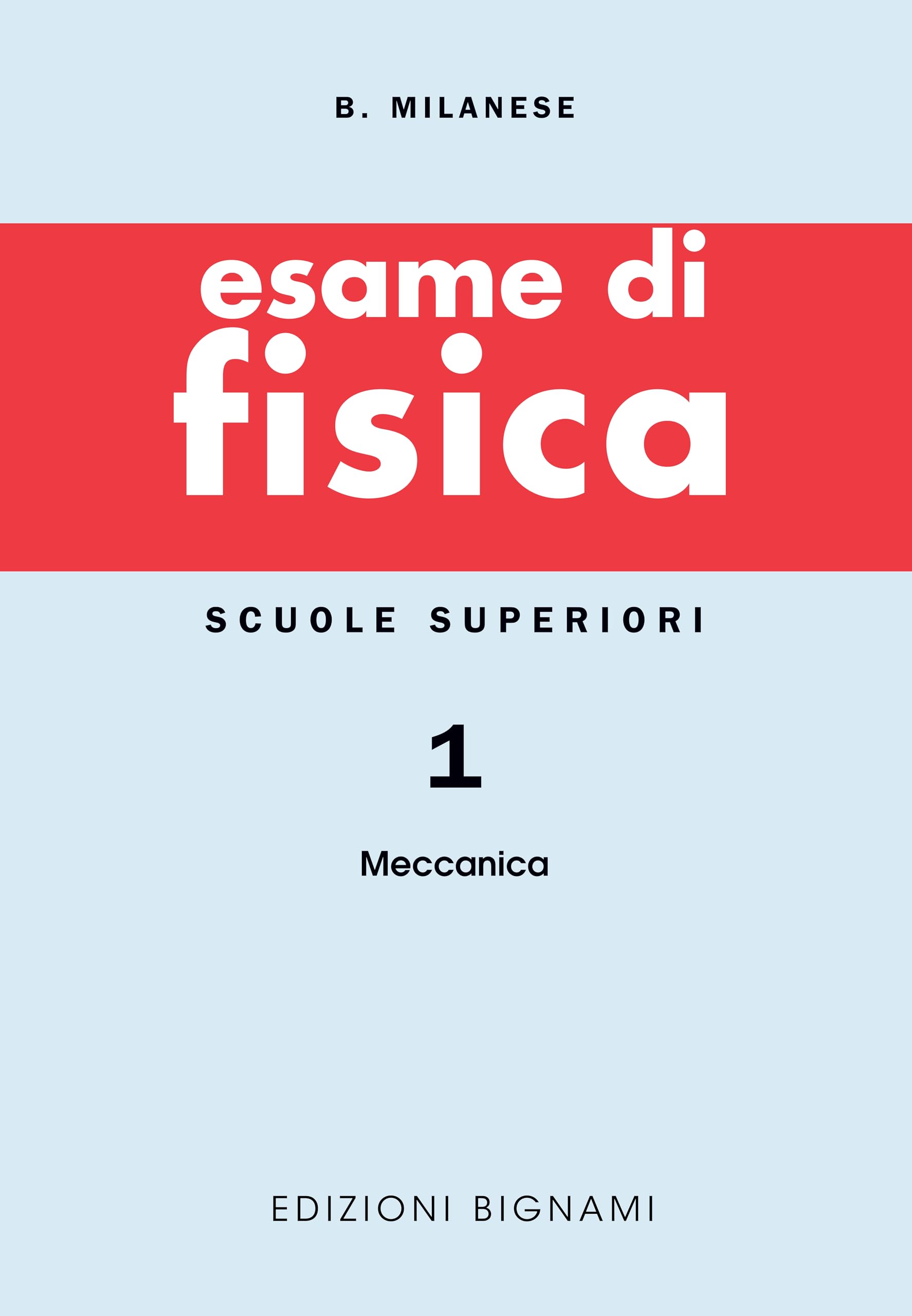 Milanese, B: Esame di fisica Study Guides