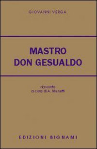 Mastro don Gesualdo. Riassunto e commento. Per le Scuole superiori book