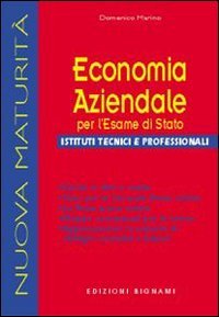 Economia aziendale per l'esame di Stato. Per gli Ist. tecnici e professionali book