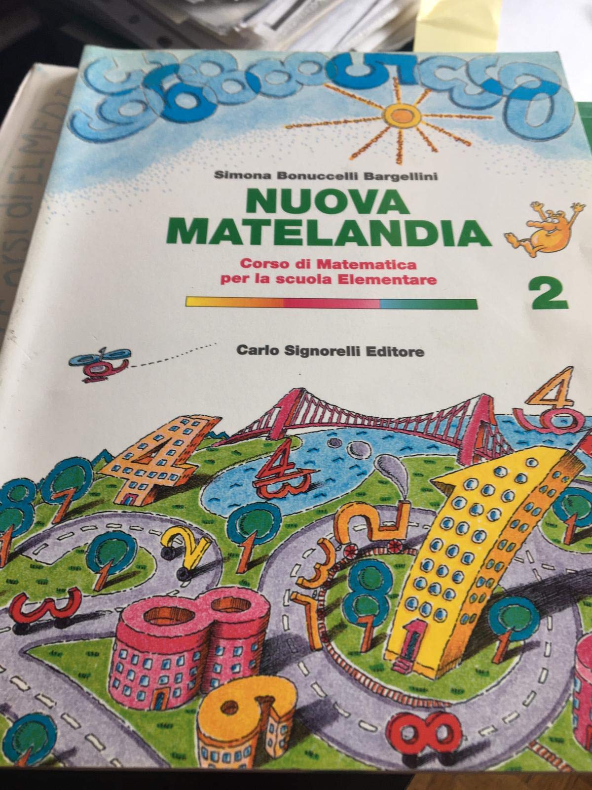 Nuova Matelandia. Corso di matematica. Per la 2ª classe elementare book