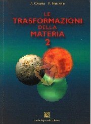 Le trasformazioni della materia. Progetto Igea. Per il biennio (Vol. 2) Professional & Reference Books