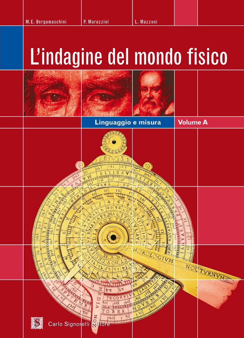 L'indagine del mondo fisico. Percorso introduttivo-Meccanica. Per le Scuole superiori book