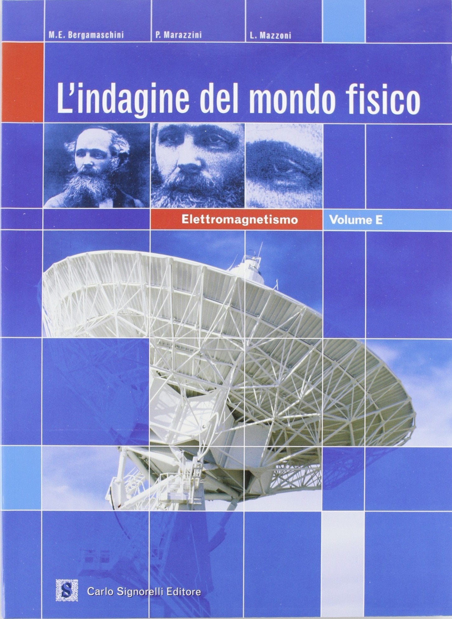 L'indagine del mondo fisico. Elettromagnetismo-Fisica moderna. Per le Scuole superiori book