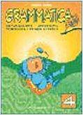 Grammatica più. Per la 4ª classe elementare. Mouse e l'esplorazione del mondo (Vol. 4) book