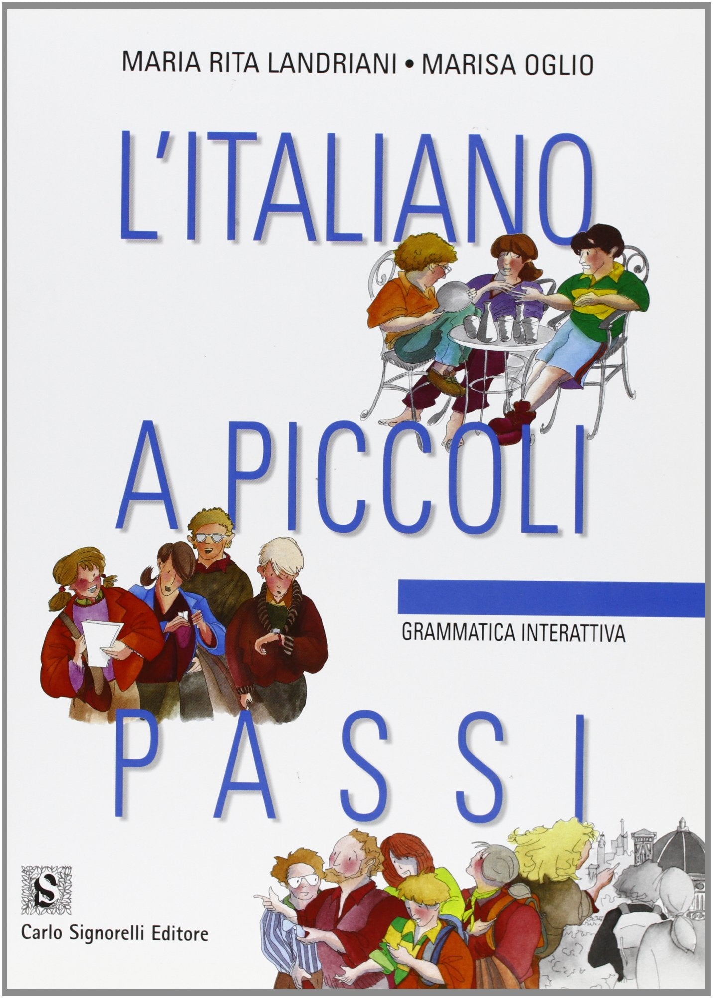 L'italiano a piccoli passi. Grammatica interattiva Professional & Reference Books