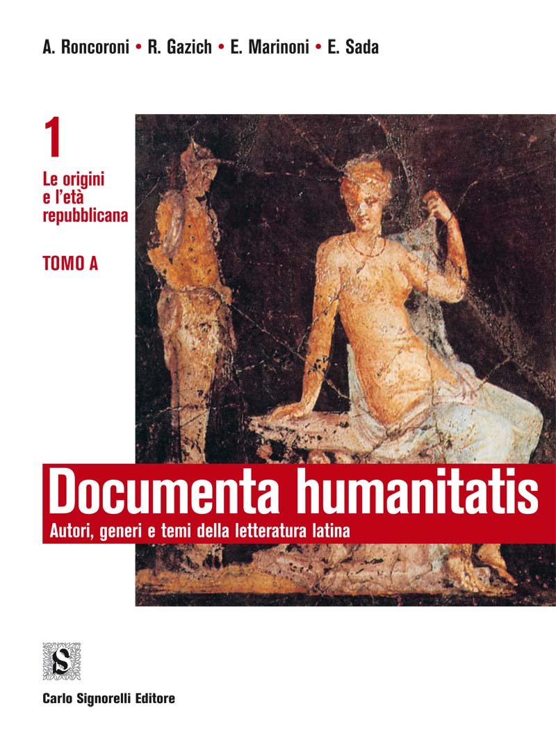 Documenta humanitatis. Autori, generi e temi della letteratura latina. Per i Licei e degli Ist. magistrali. Con espansione online. Le origini e l'età repubblicana (Vol. 1) Study Guides