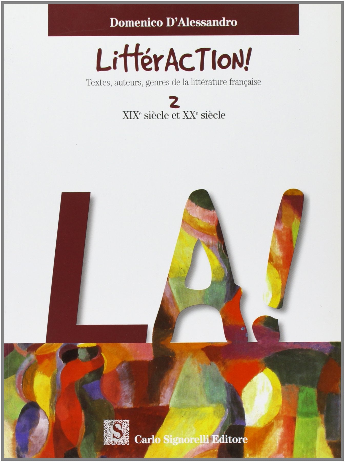 Littéraction! Textes, auteurs, genres de la littérature française. Vol. 1-2. Per le Scuole superiori. Con 2 CD Audio book