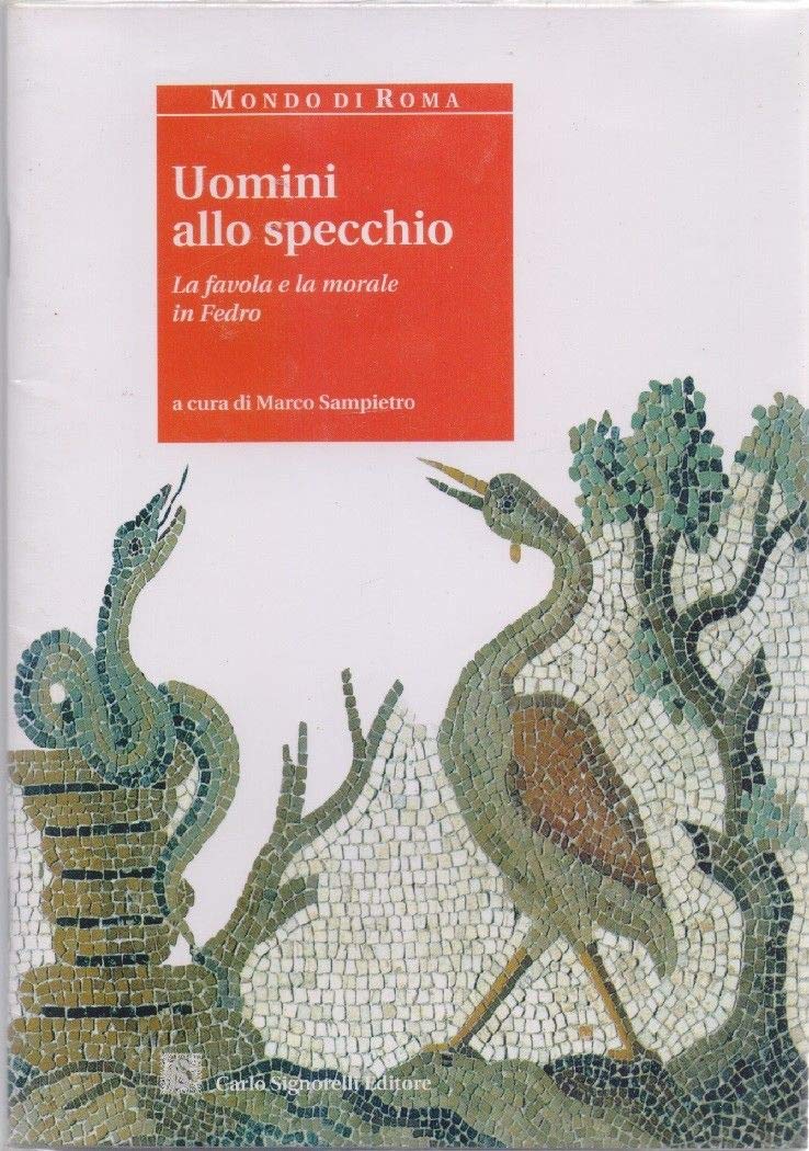 Uomini allo specchio. La favola e la morale di Fedro Study Guides