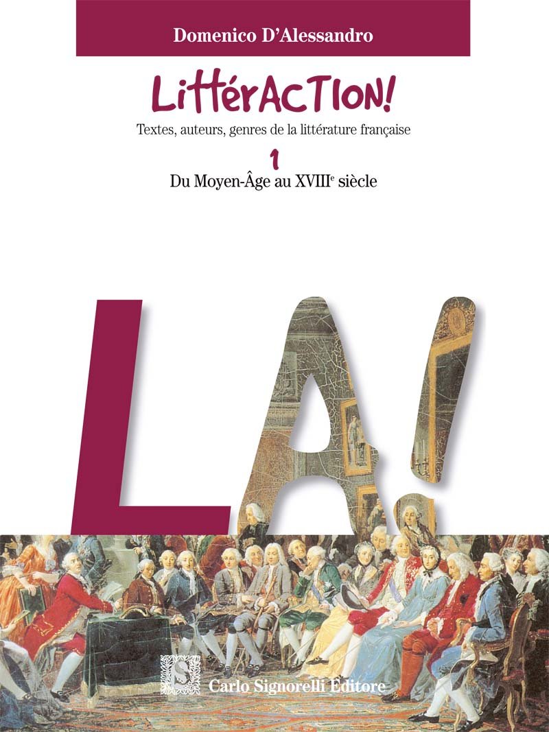 Littéraction! Textes, auteurs, genres de la littérature française. Per le Scuole superiori. Con CD Audio (Vol. 1) book