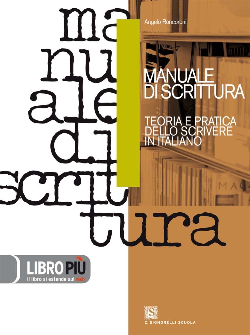 Manuale di scrittura. Teoria e pratica dello scrivere in italiano. Per i Licei e gli Ist. magistrali. Con espansione online Study Guides