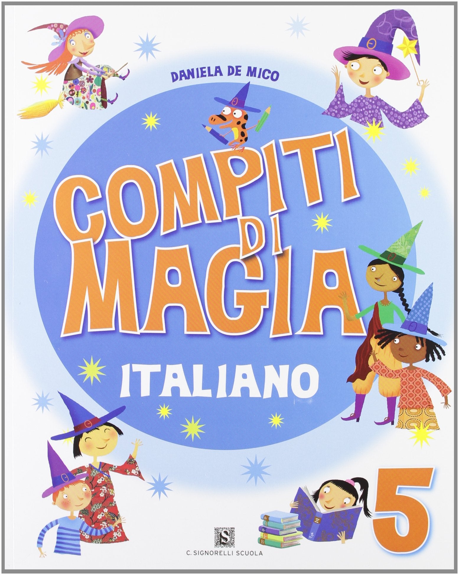 Compiti di magia. Italiano. Per la Scuola elementare (Vol. 5) book