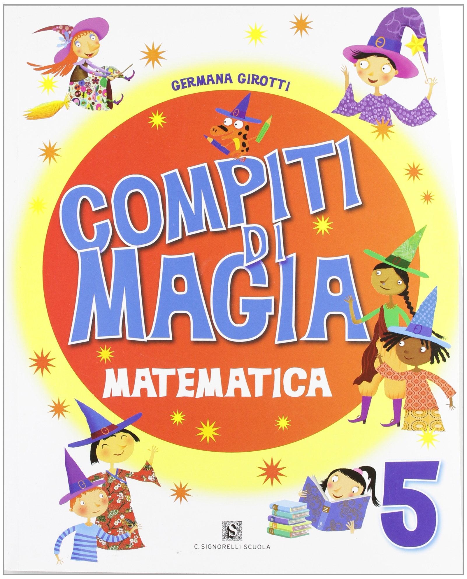 Compiti di magia. Matematica. Per la Scuola elementare (Vol. 5) Professional & Reference Books