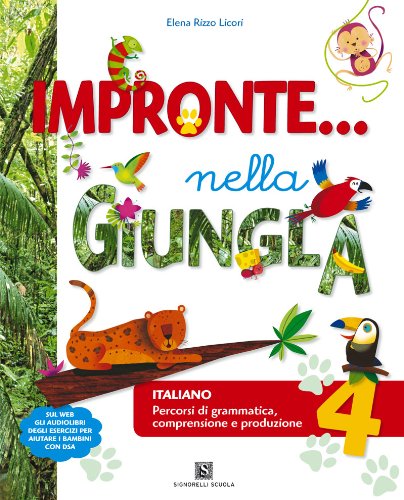 Impronte nella giungla. Per la Scuola elementare Professional & Reference Books