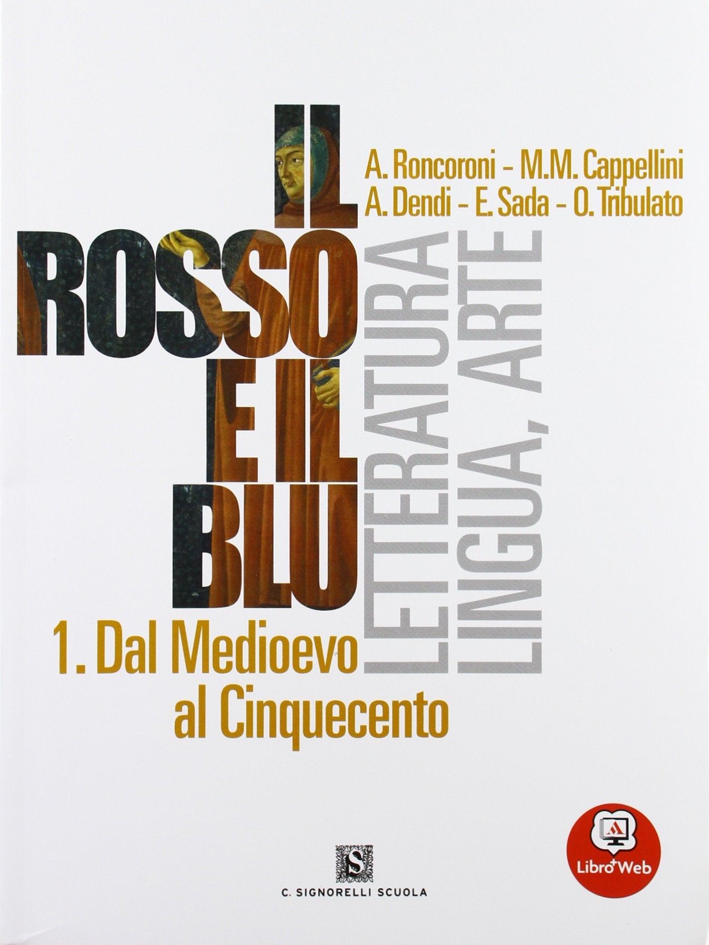 Il rosso e il blu. Con antologia della Divina Commedia-Prova INVALSI italiano. Per le Scuole superiori. Con espansione online (Vol. 1) Study Guides