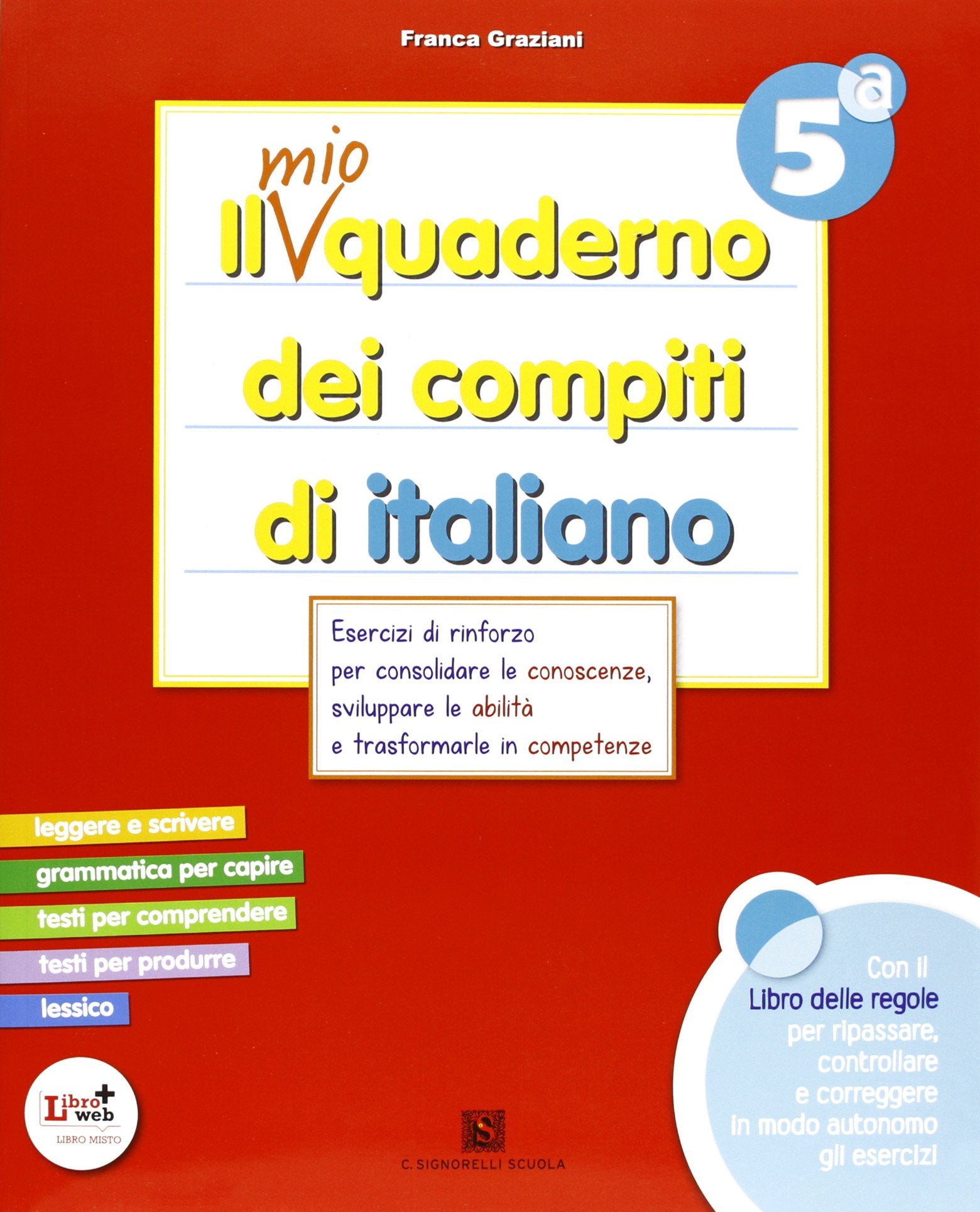 Il mio quaderno dei compiti di italiano. Con fascicolo. Per la 5ª classe elementare. Con espansione online book