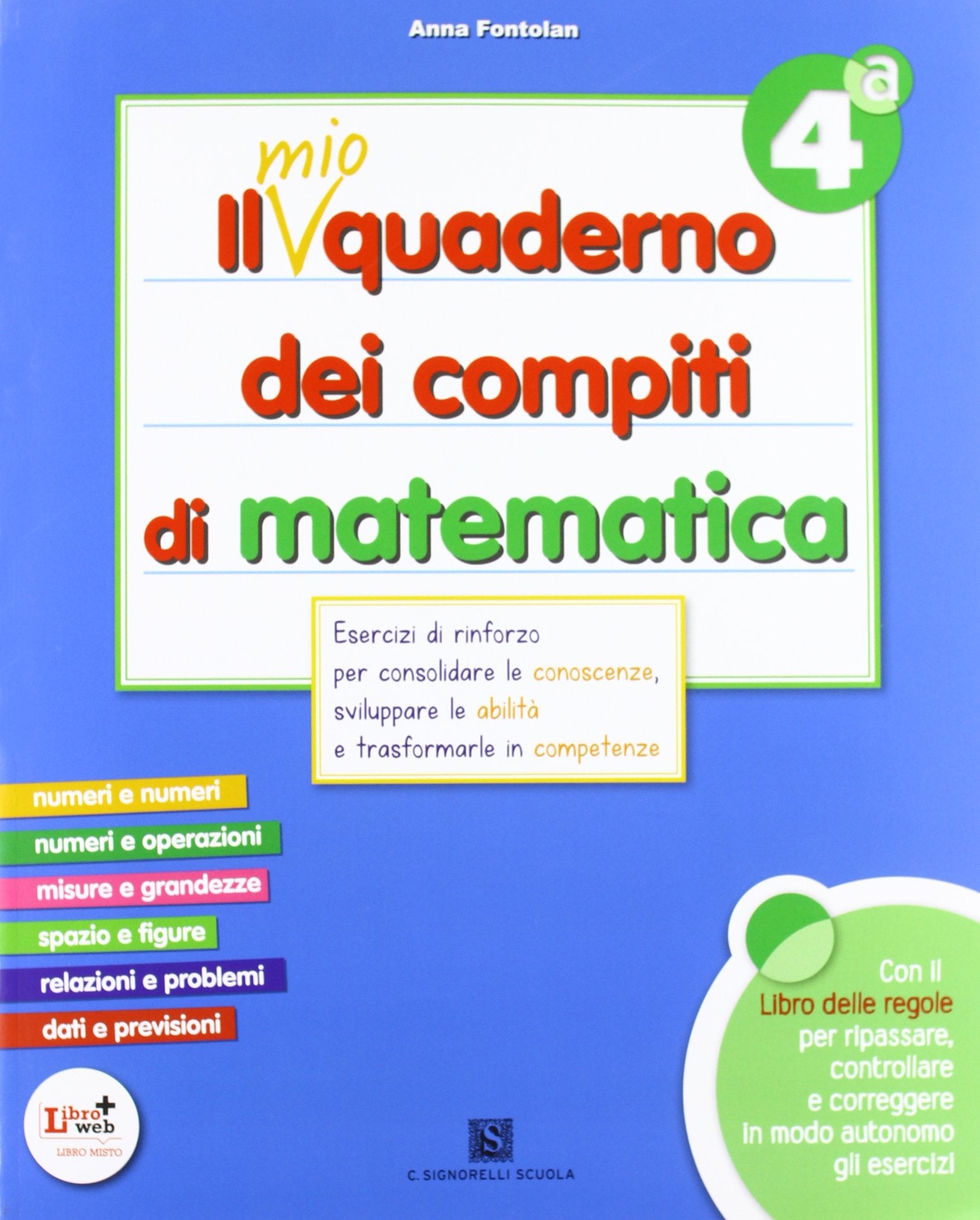 mio quaderno dei compiti di matematica. Per la 4ª classe elementare. Con fascicolo. Con CD Audio. Con CD-ROM book