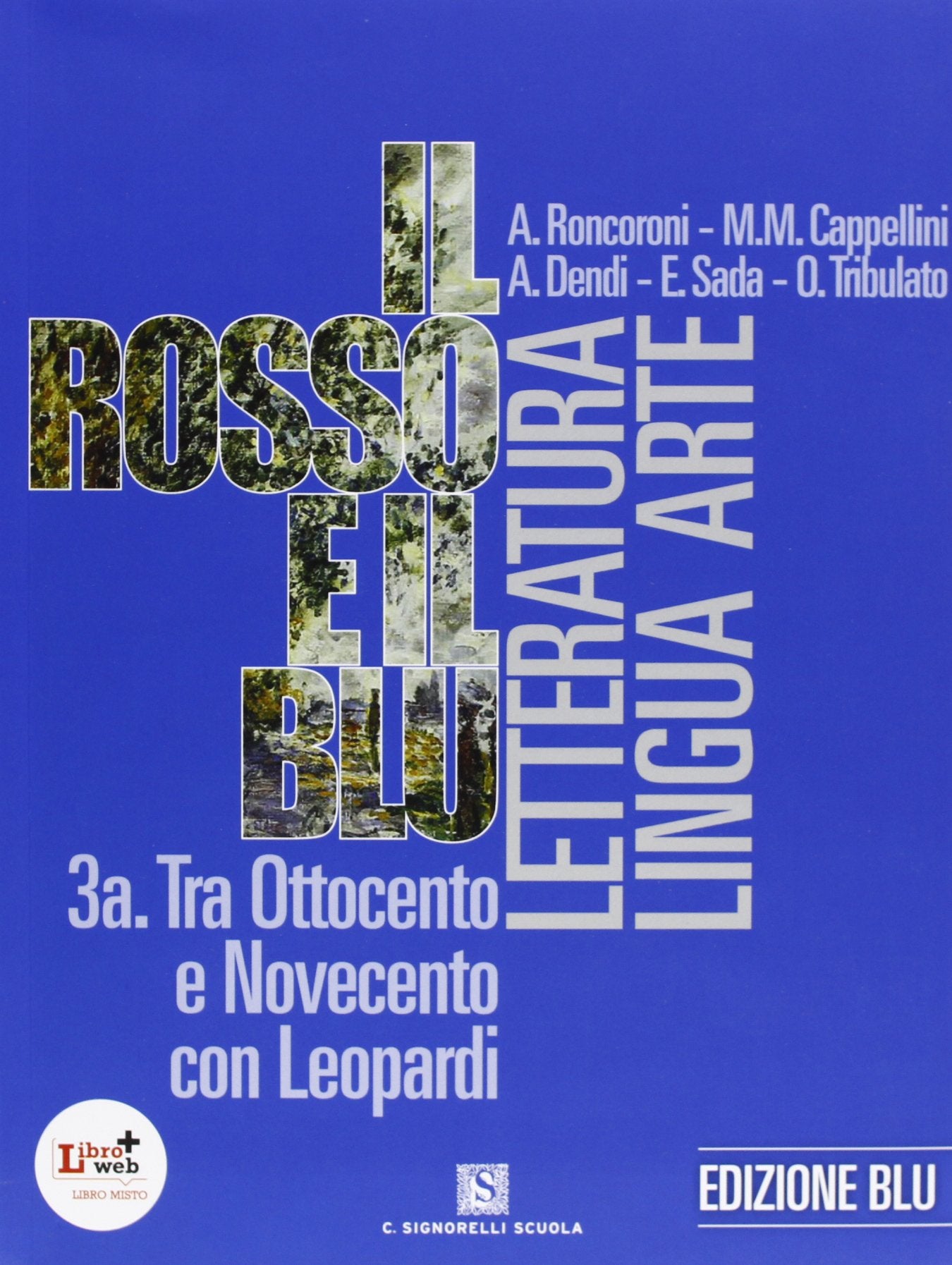 Il rosso e il blu. Vol. 3A-3B. Ediz. blu. PEr le Scuole superiori. Con espansione online (Vol. 3) Professional & Reference Books
