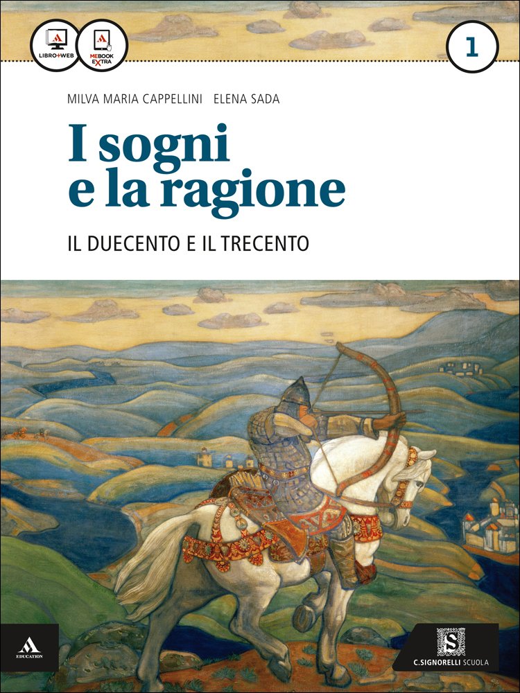 I sogni e la ragione. Per i Licei. Con e-book. Con espansione online. '200 e '300-Competenze (Vol. 1) book