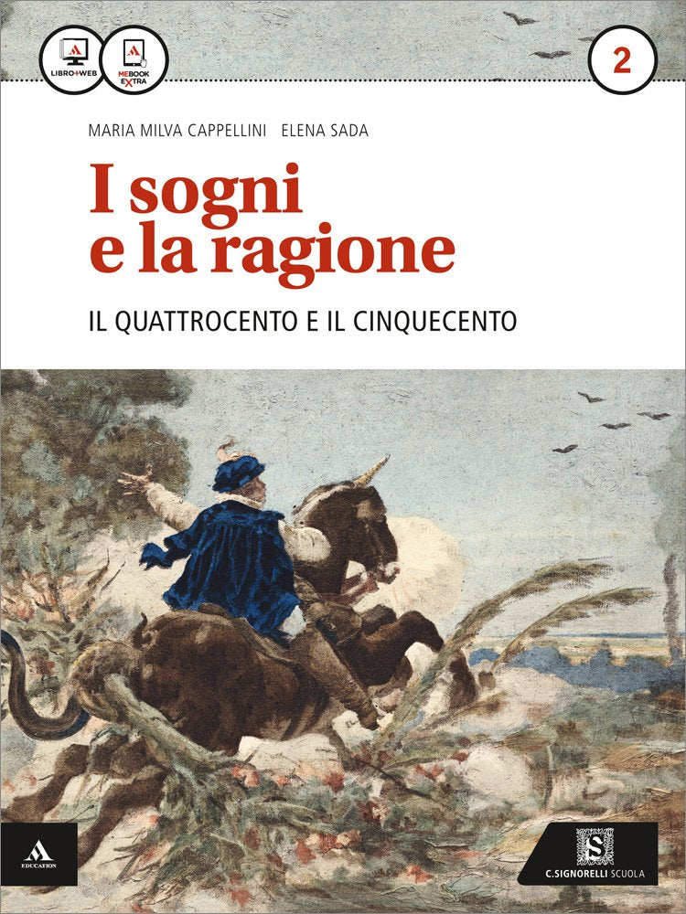 I sogni e la ragione. Per i Licei. Con e-book. Con espansione online. '400 e '500 (Vol. 2) book