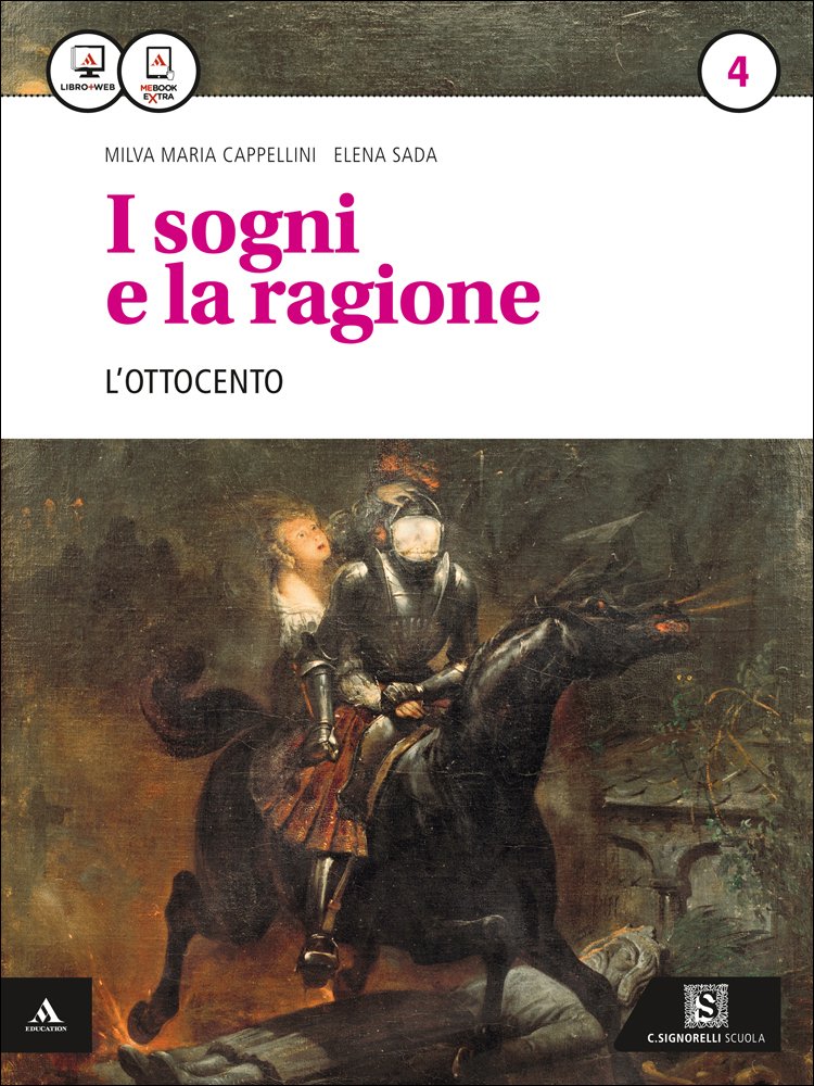 I sogni e la ragione. Per i Licei. Con e-book. Con espansione online. '800 (Vol. 4) book