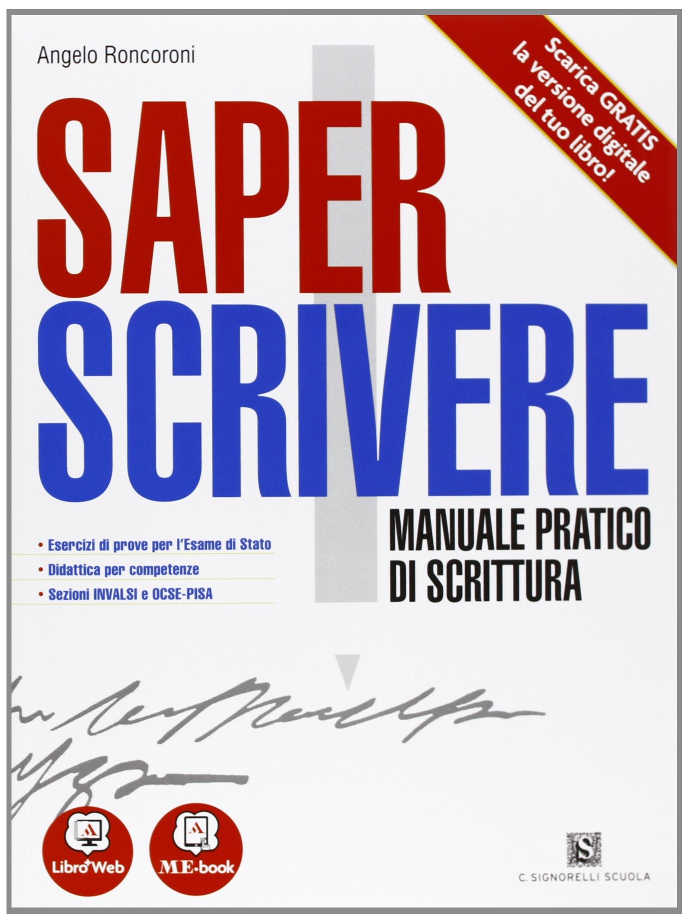 Saper scrivere. Manuale pratico di scrittura. Per le Scuole superiori. Con espansione online Study Guides