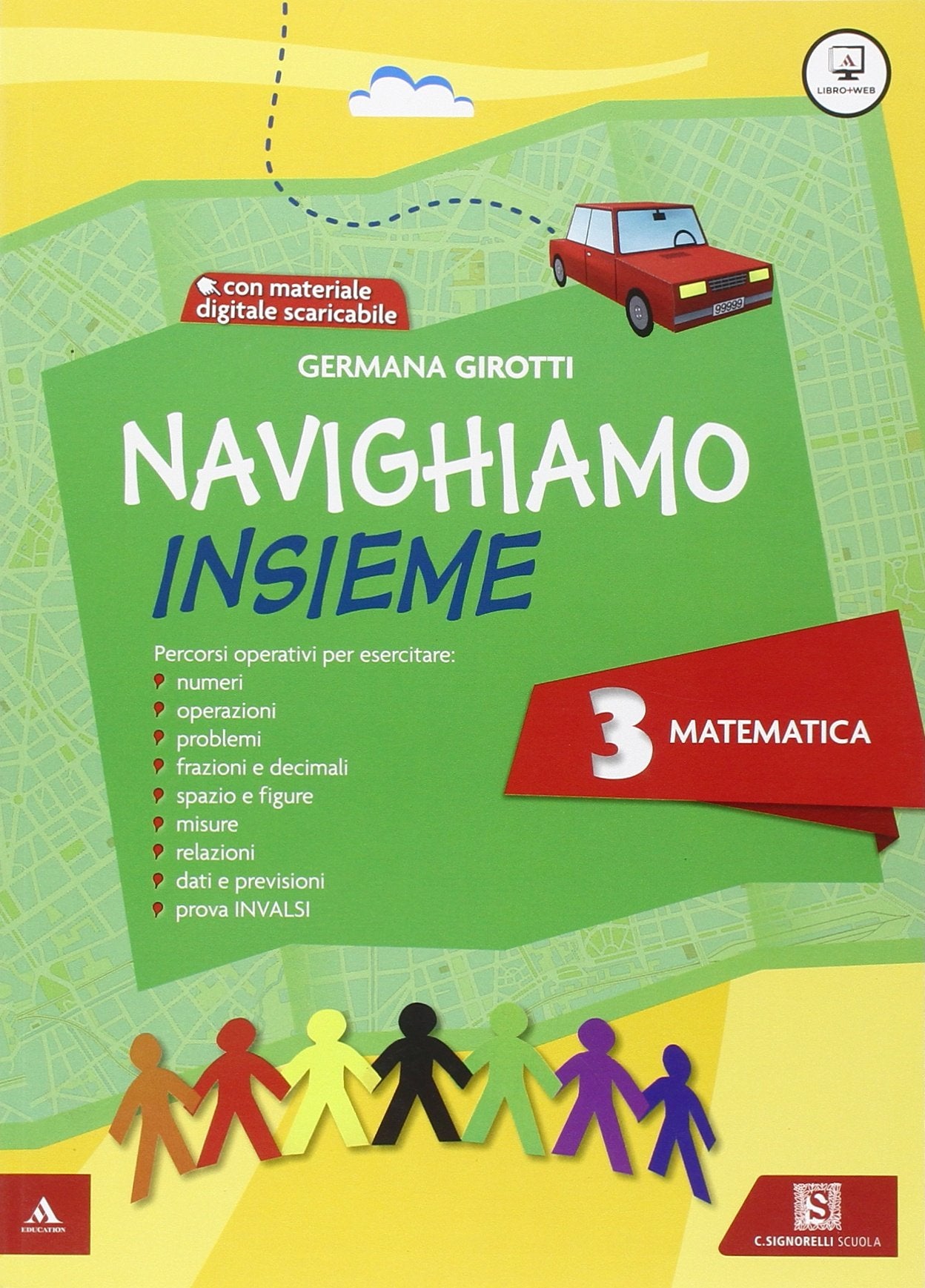 Navighiamo insieme matematica. Per la Scuola elementare. Con e-book. Con espansione online (Vol. 3) book