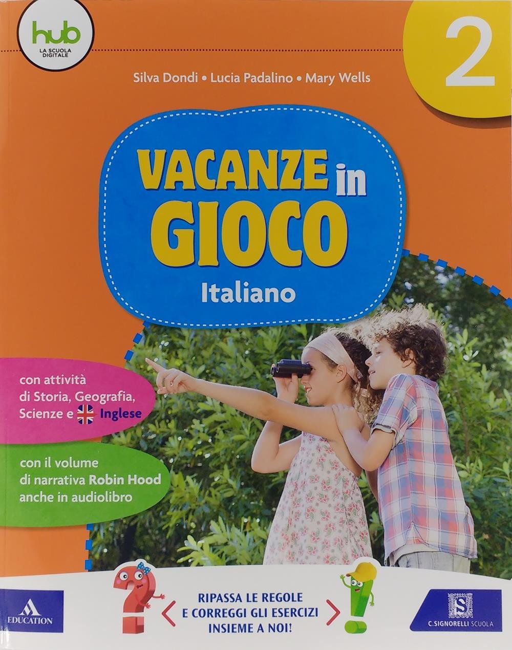 Vacanze in gioco. Italiano. Per la Scuola elementare (Vol. 2) book