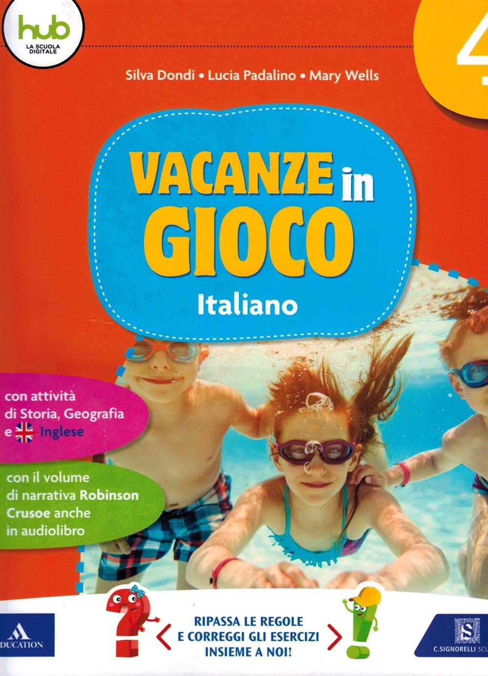 Vacanze in gioco. Italiano. Per la Scuola elementare (Vol. 4) book