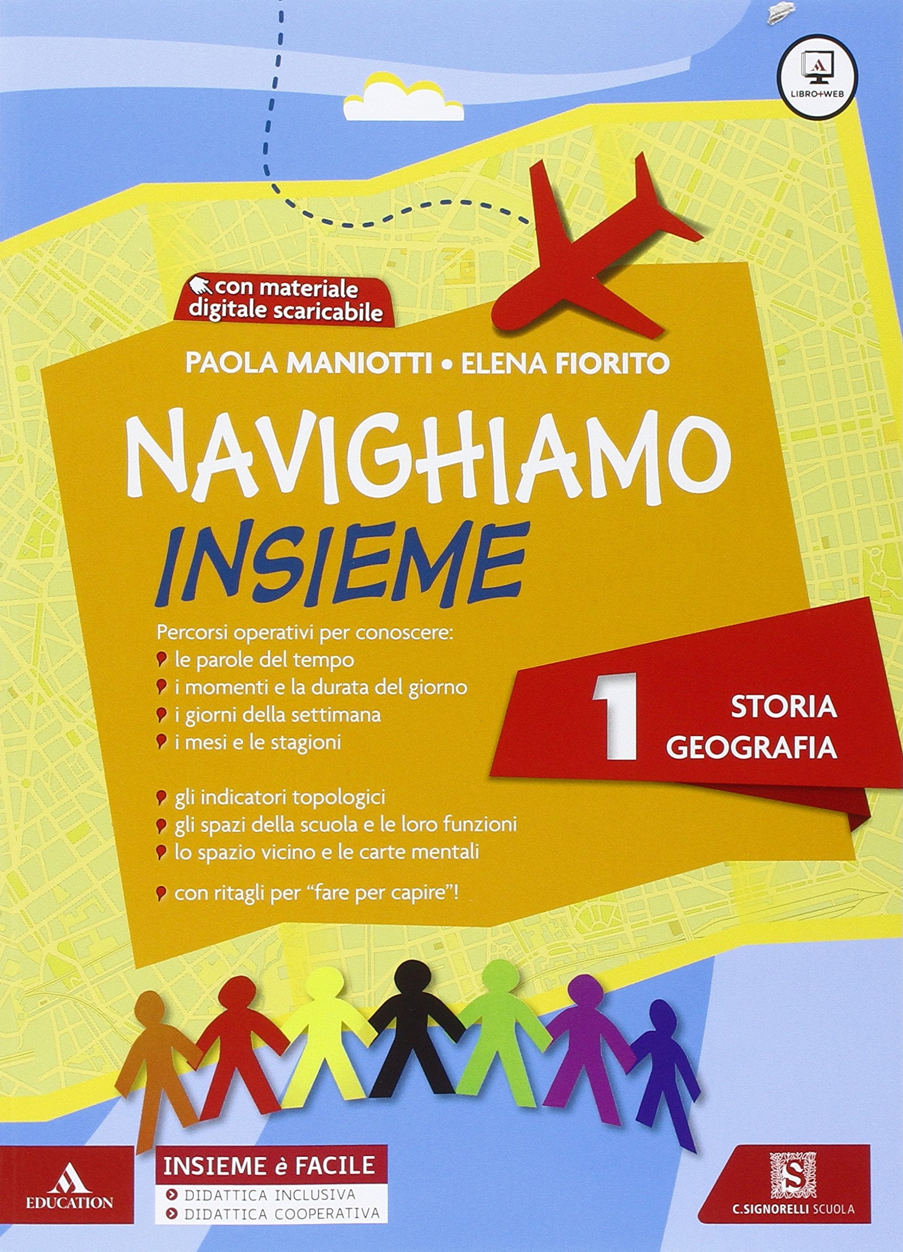 Navighiamo insieme storia e geografia. Per la Scuola elementare (Vol. 1) Natural Sciences