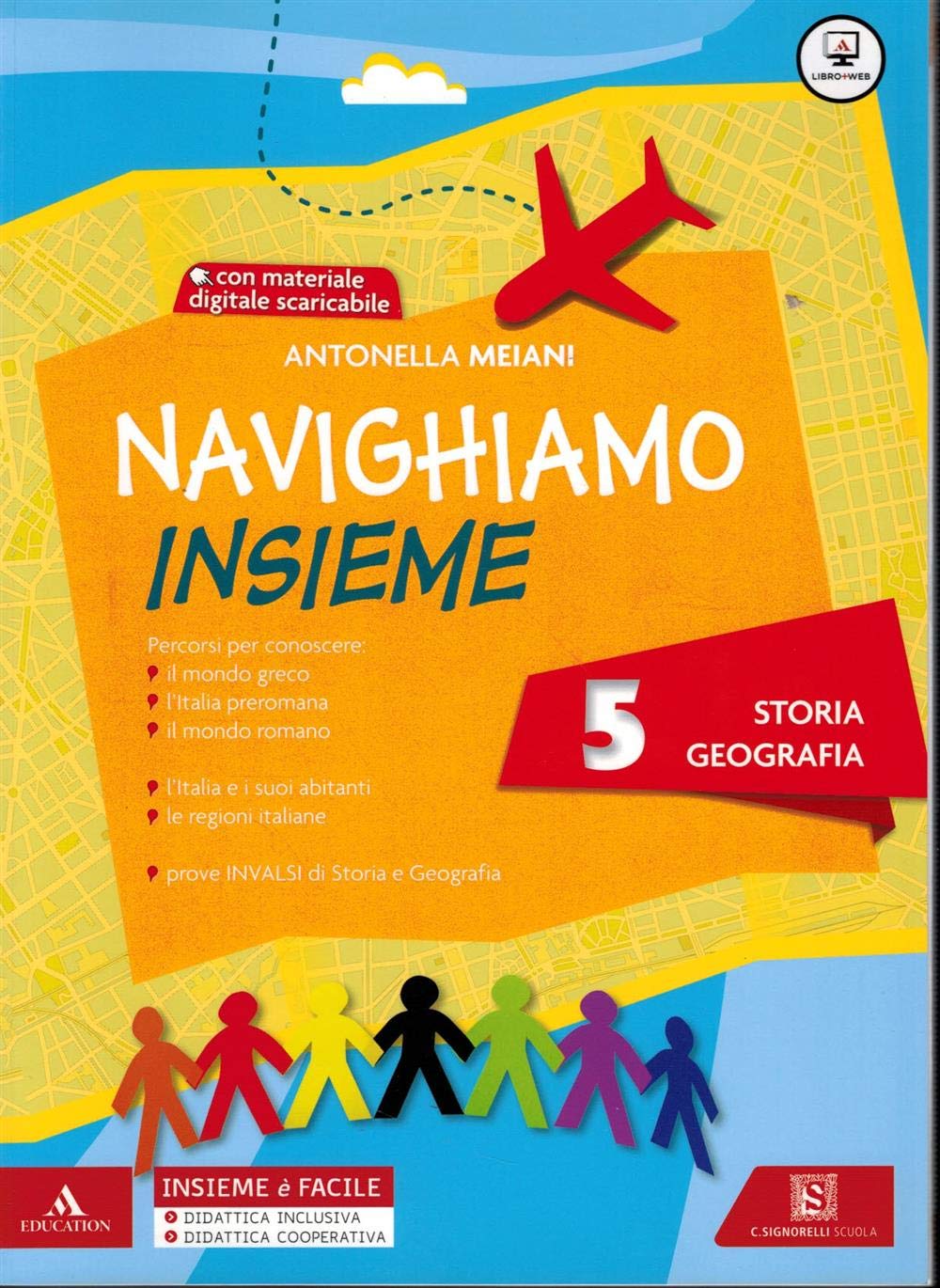 Navighiamo insieme storia e geografia. Per la Scuola elementare (Vol. 5) book