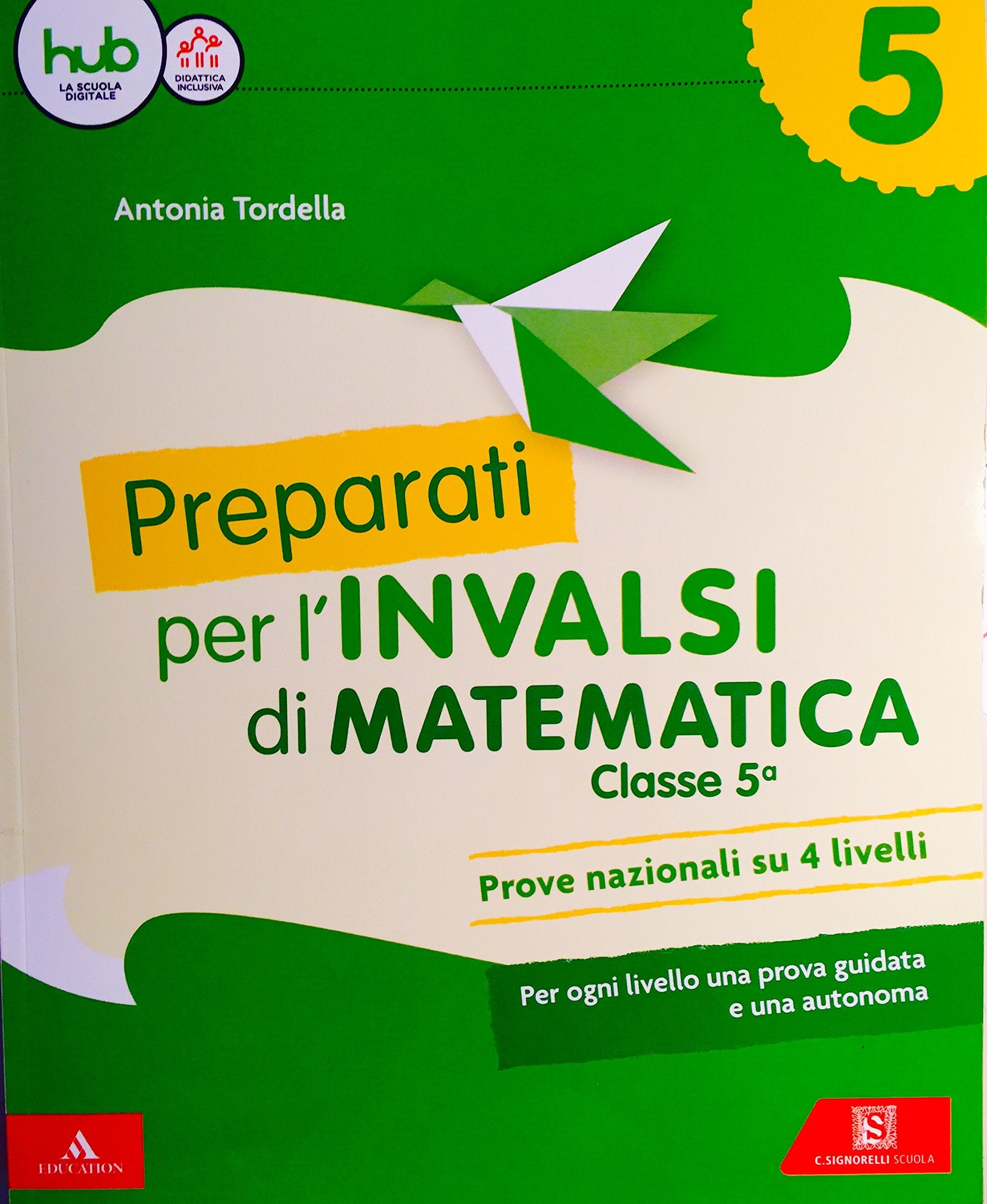 Preparati alle prove INVALSI. Matematica. Per la Scuola elementare. Con Contenuto digitale per download e accesso on line : 5 book