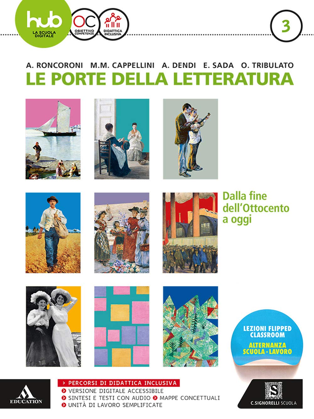 Le porte della letteratura. Per le Scuole superiori. Con e-book. Con espansione online. Dalla fine dell' '800 a oggi (Vol. 3) Professional & Reference Books