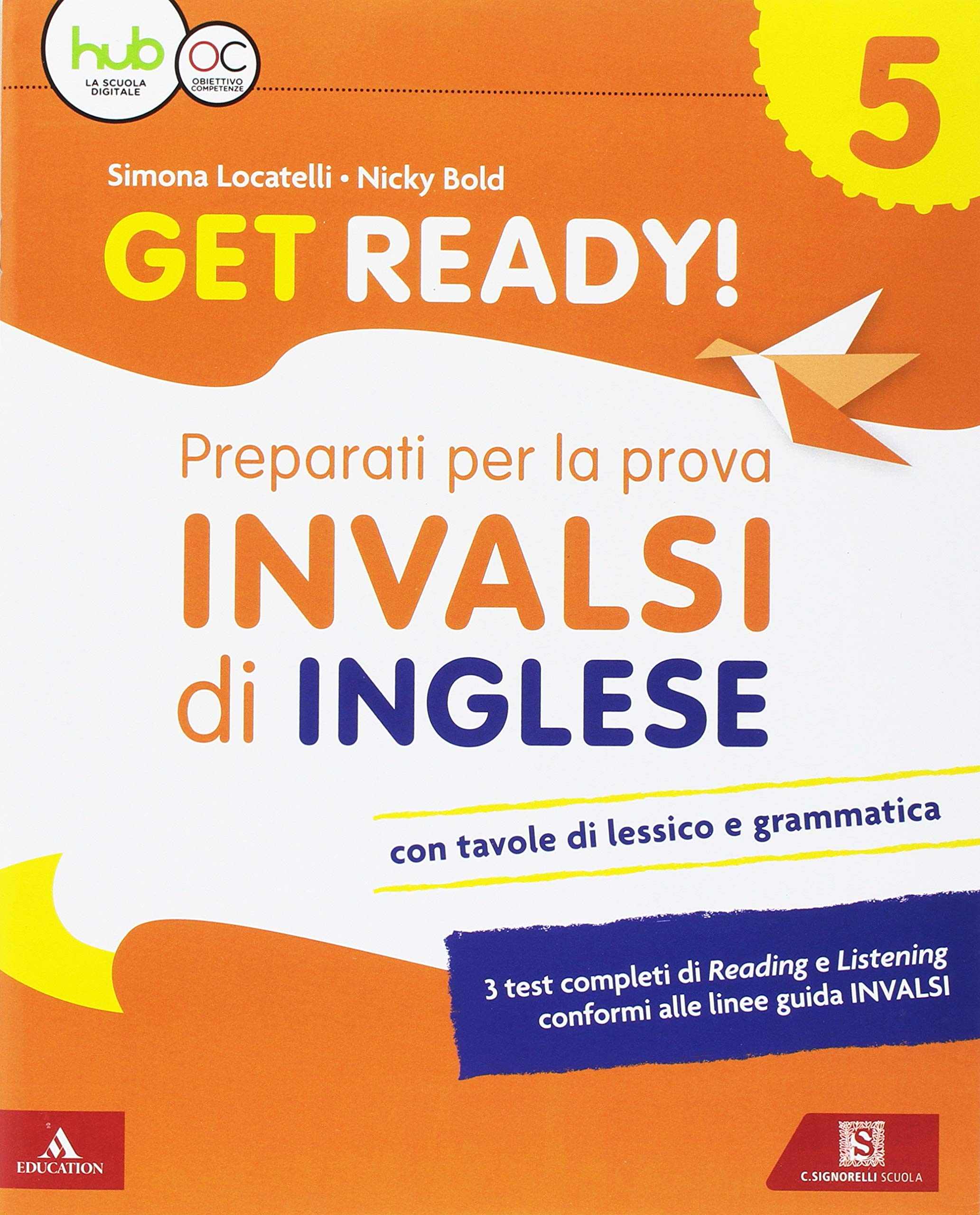 Get ready! Preaparati per la prova INVALSI di inglese. Per la 5ª classe elementare. Con espansione online book