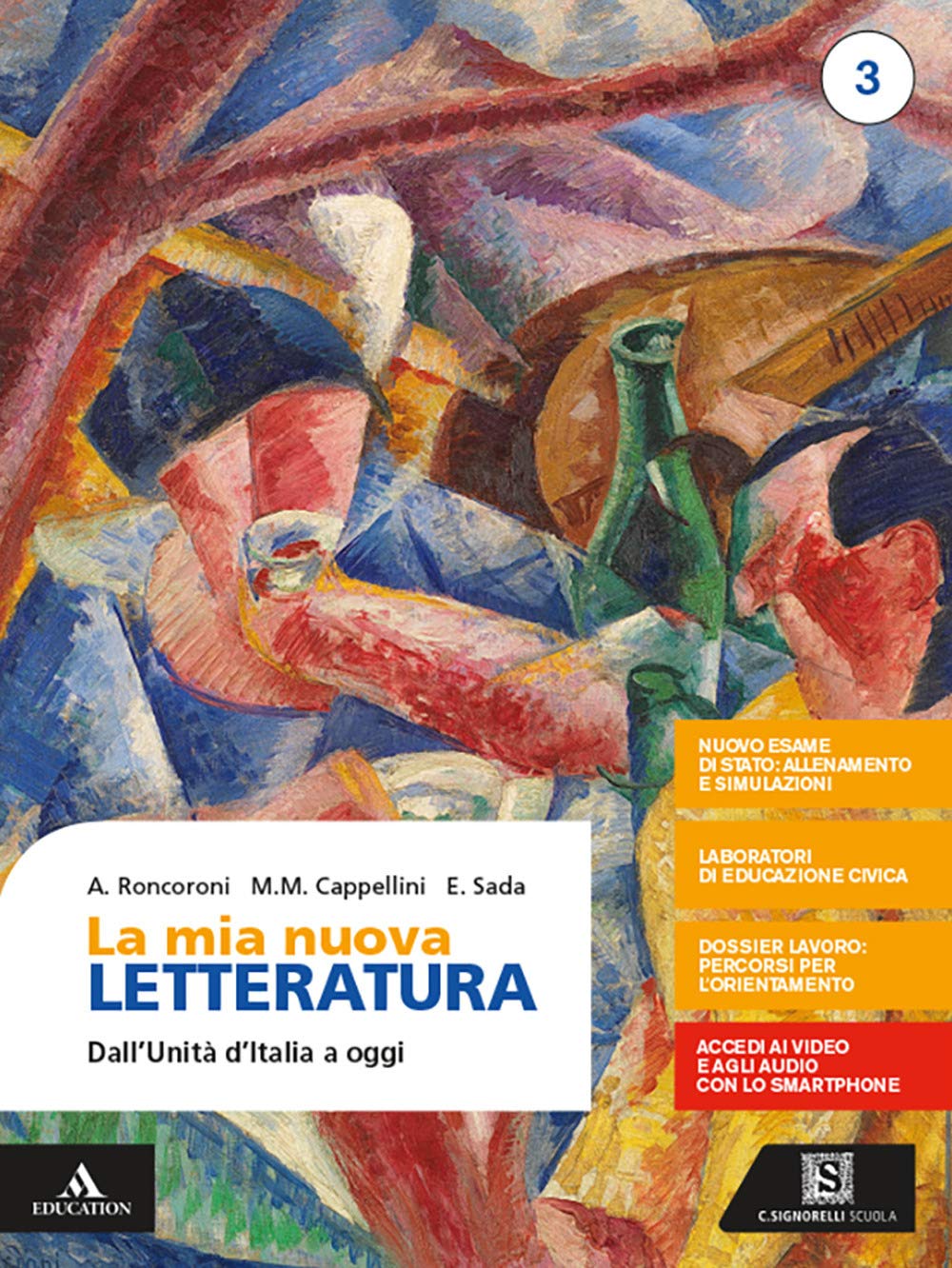 La mia nuova letteratura. Per le Scuole superiori. Con e-book. Con espansione online. Dall'Unità d'Italia a oggi (Vol. 3) Professional & Reference Books