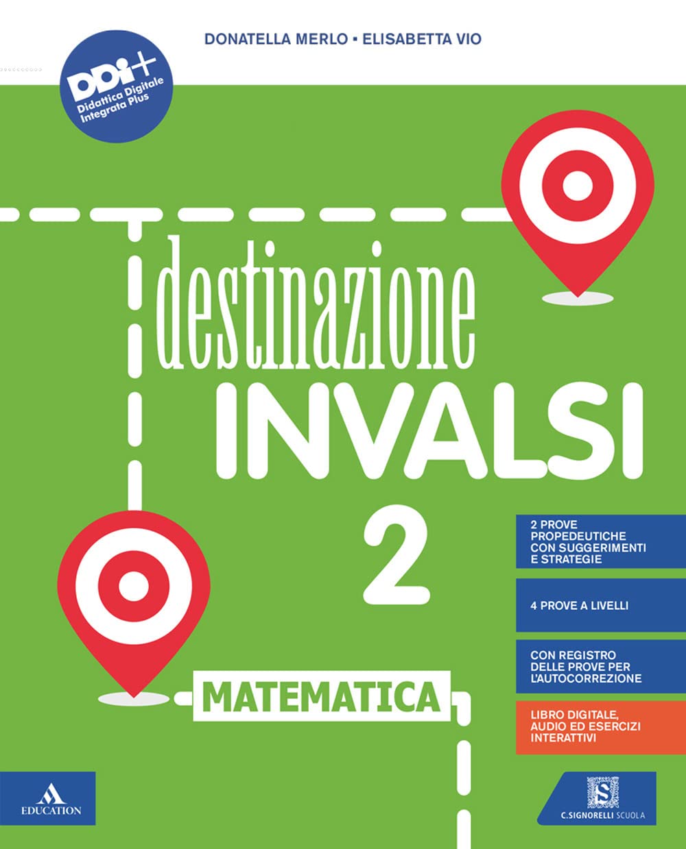 Destinazione INVALSI matematica. Con Registro delle prove per l'autocorrezione. Per la 2ª classe della Scuola elementare. Con e-book. Con espansione online book