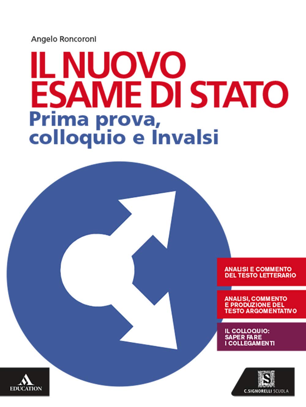Il nuovo esame di Stato. Prima prova, colloquio e INVALSI. Per le Scuole superiori. Con e-book. Con espansione online book