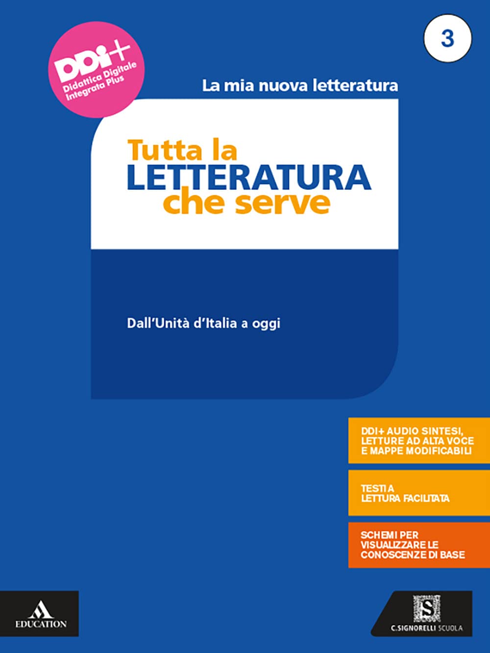 La mia nuova letteratura. Tutta la letteratura che serve. Mappe, schemi, sintesi e testi a lettura facilitata. Per le Scuole superiori. Con e-book. Con espansione online (Vol. 3) book