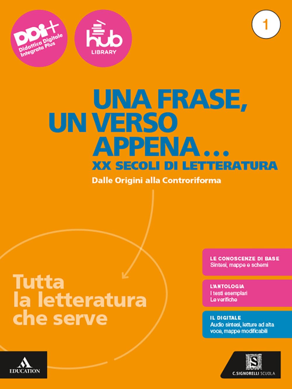 Una frase, un verso appena... Tutta la letteratura che serve. Con Esame di Stato. Prima prova e colloquio. Per le Scuole superiori. Con e-book. Con ... Dalle Origini alla Controriforma (Vol. 1) Study Guides