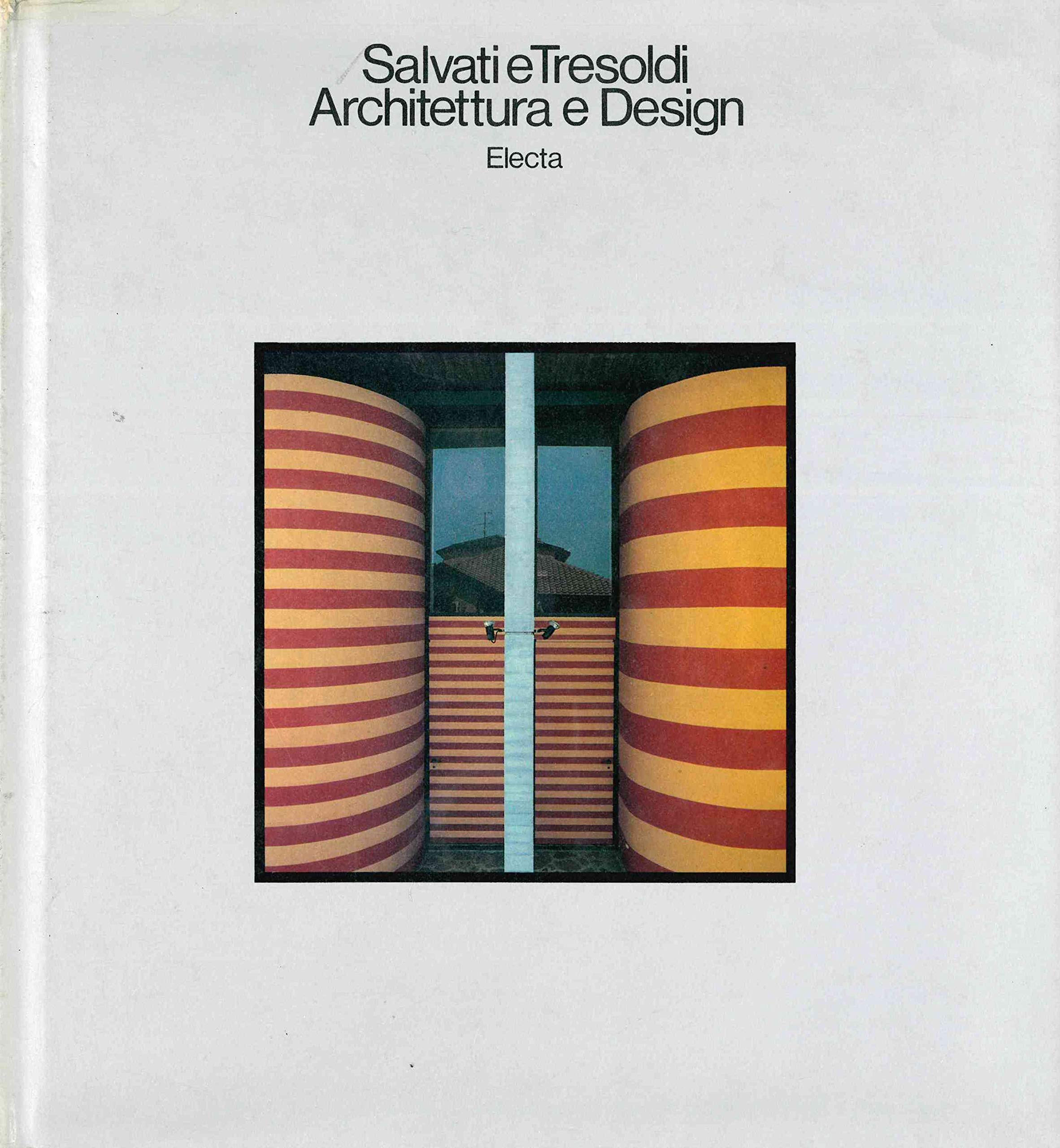 Salvati e Tresoldi. Architettura e design 1960-80. Ediz. illustrata book