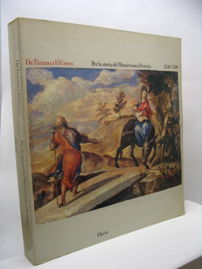 Da Tiziano a El Greco. Per la storia del Manierismo a Venezia 1540-1590 Books
