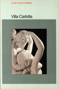 Villa Carlotta (Guide artistiche Electa) (Italian Books