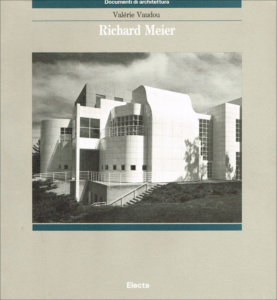 Richard Meier. Ediz. illustrata (Documenti di architettura) Architecture
