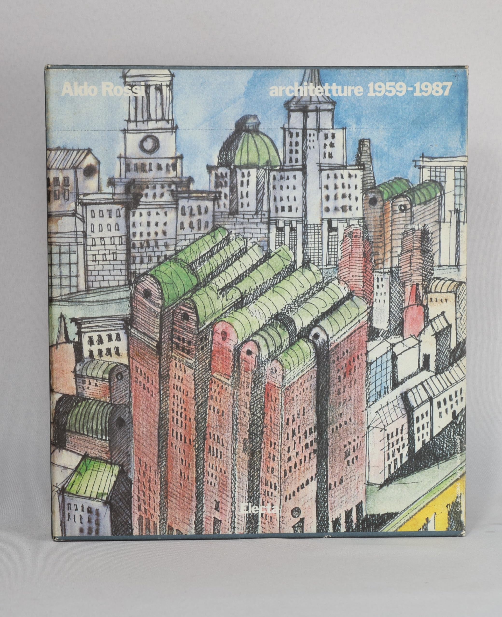 Aldo Rossi: Architetture 1959-1987 book