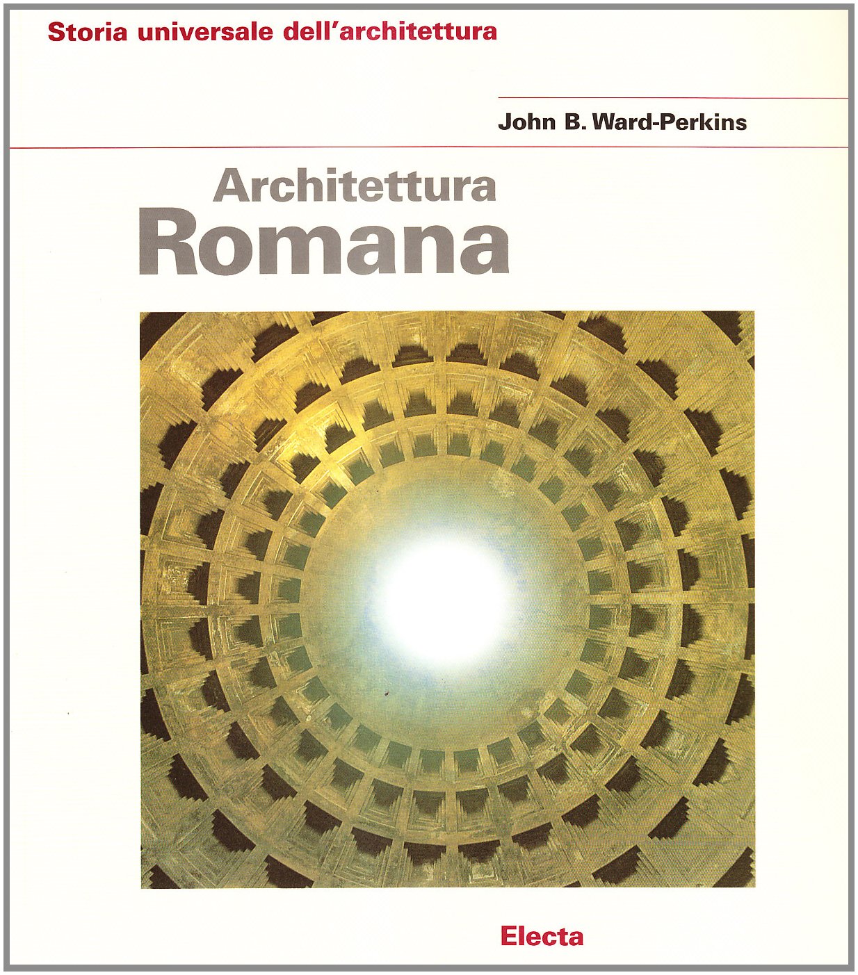 Architettura romana. Ediz. illustrata book
