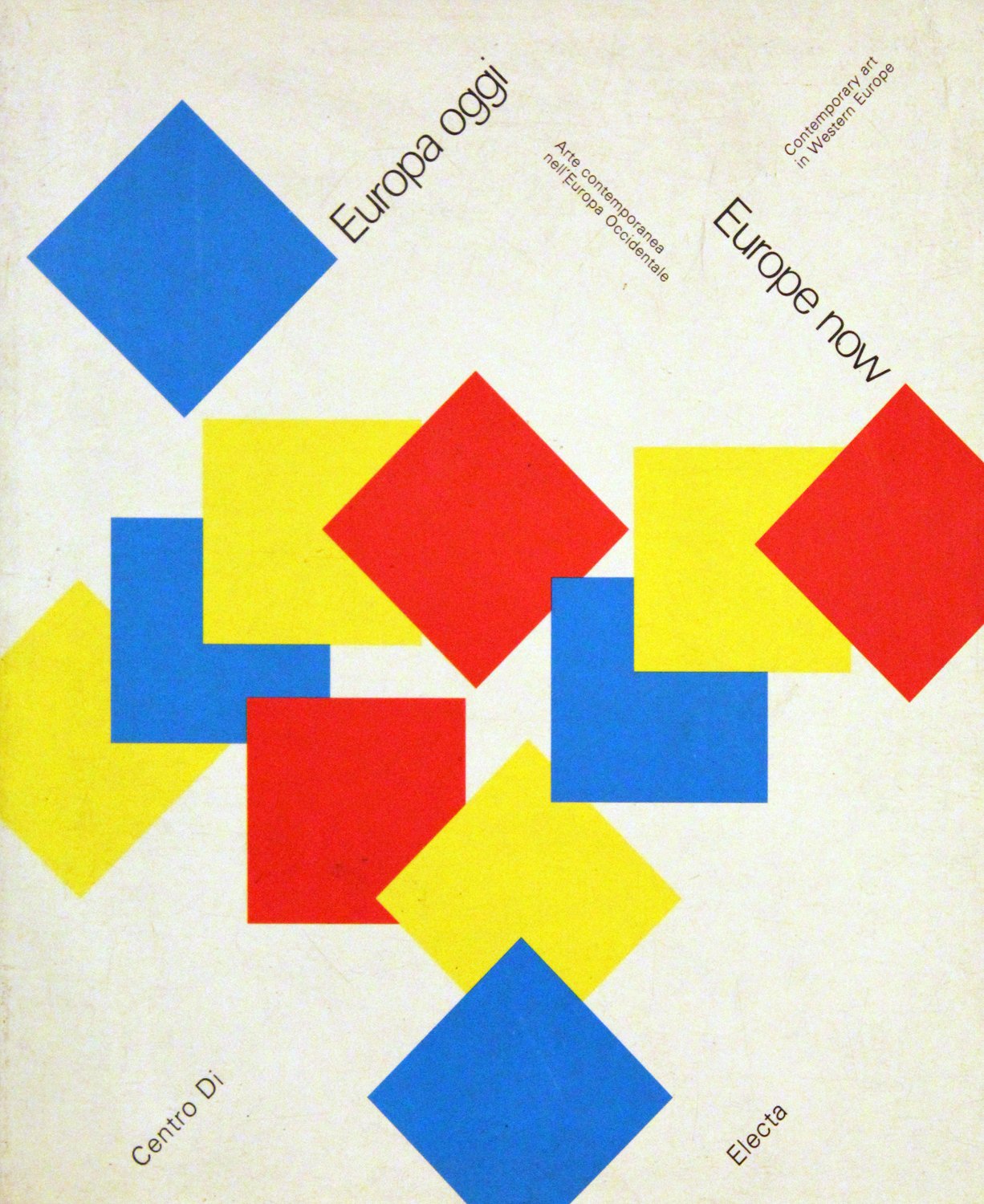 Europa oggi. Arte contemporanea nell'Europa occidentale. Catalogo della mostra (Prato, giugno 1988). Ediz. illustrata Film, Art & Culture