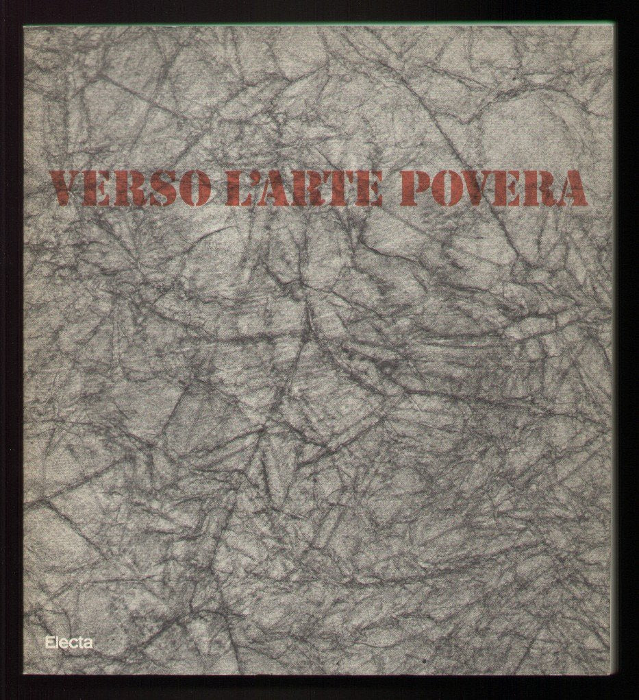 Verso l'arte povera. Catalogo della mostra. Ediz. bilingue (Cataloghi di mostre) Film, Art & Culture