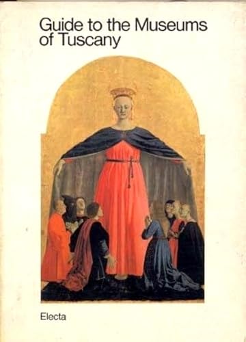 Guide to the Museums of Tuscany book